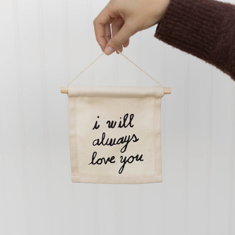 I will always love you hang sign by Imani + Kids