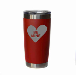 "Be Mine" Candy Heart 20 oz. Tumbler - YB043 by Driftless Studios