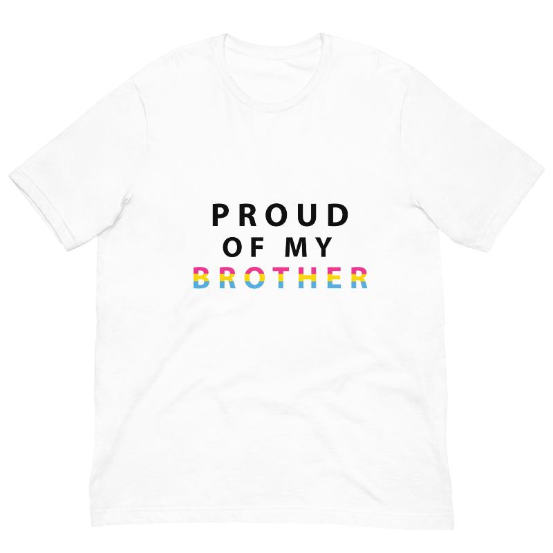 Proud of My Brother - Unisex T-Shirt