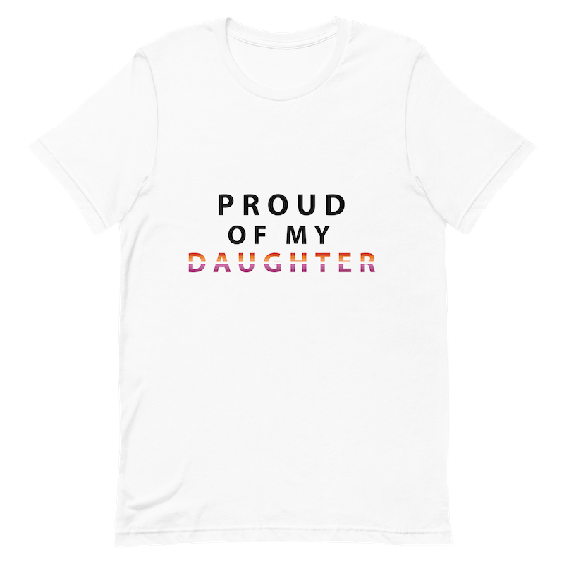 Proud of My Daughter - Unisex T-Shirt