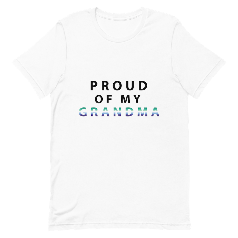 Proud of My Grandma - Unisex T-Shirt