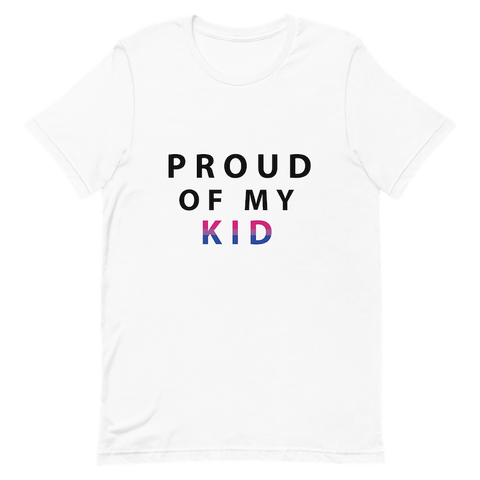 Proud of My Kid - Unisex T-Shirt