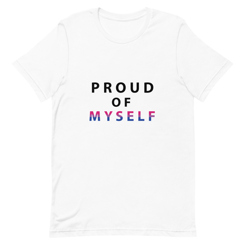 Proud of Myself - Unisex T-Shirt