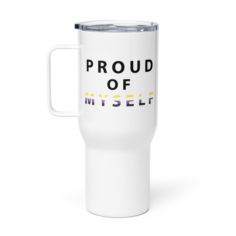 Proud of Myself - Travel Mug