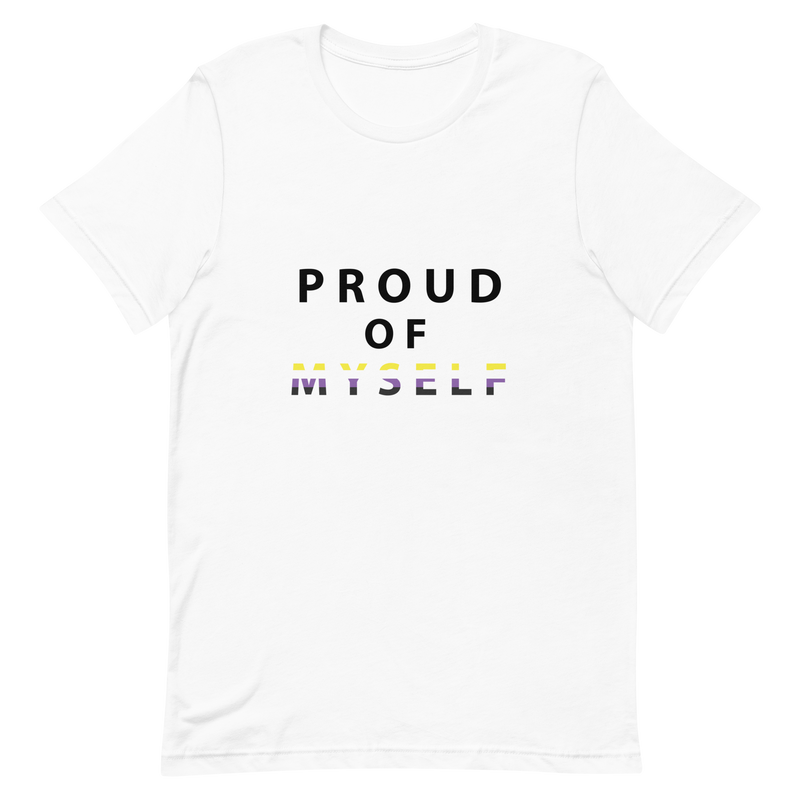 Proud of Myself - Unisex T-Shirt