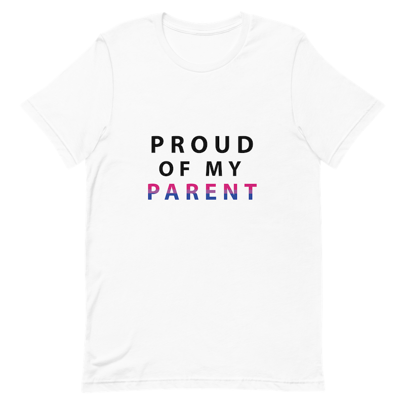 Proud of My Parent - Unisex T-Shirt