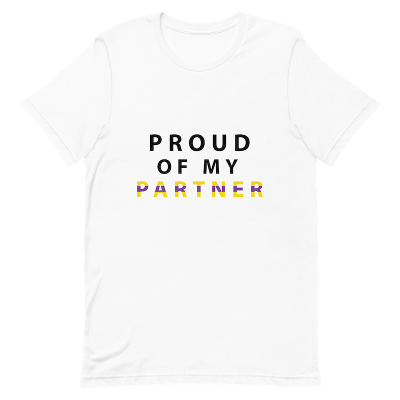 Proud of My Partner - Unisex T-Shirt