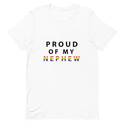 Proud of My Nephew – Unisex T-Shirt