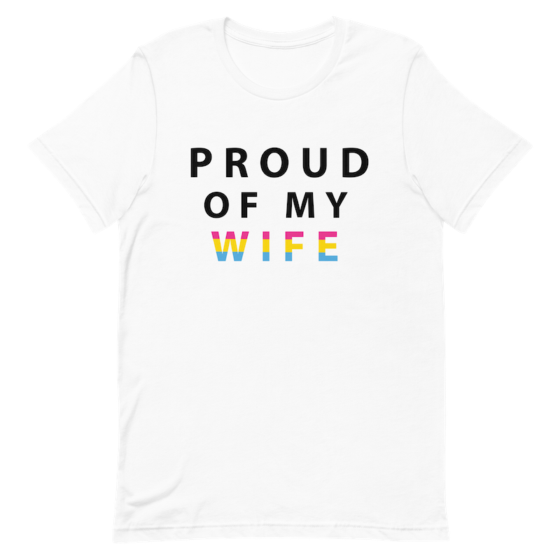 Proud of My Wife - Unisex t-shirt
