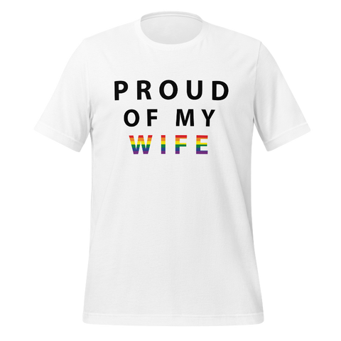 Proud of My Wife - Unisex t-shirt